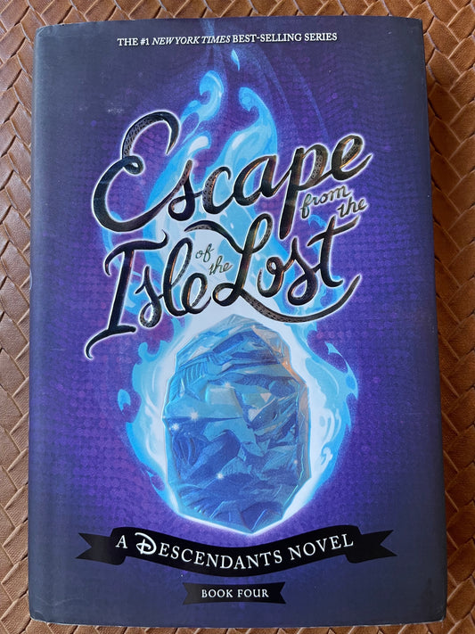 Escape from the Isle of the Lost (Descendants #4) by Melissa de la Cruz