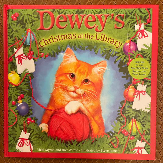 Dewey's Christmas at the Library (Dewey Readmore) by Vicki Myron, Bret Witter, Steve James (Illustrator) (Hardcover)