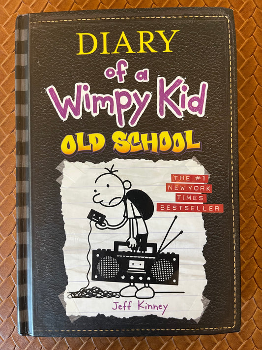 Diary of a Wimpy Kid #10: Old School by Jeff Kinney