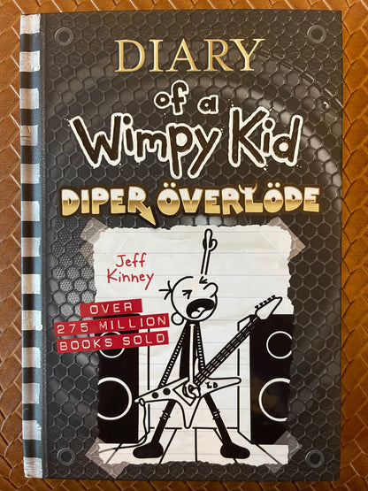 Diary of a Wimpy Kid #17: Diper Överlöde by Jeff Kinney (Hardcover)