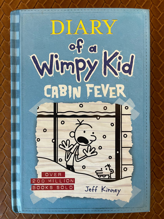 Diary of a Wimpy Kid #6: Cabin Fever by Jeff Kinney