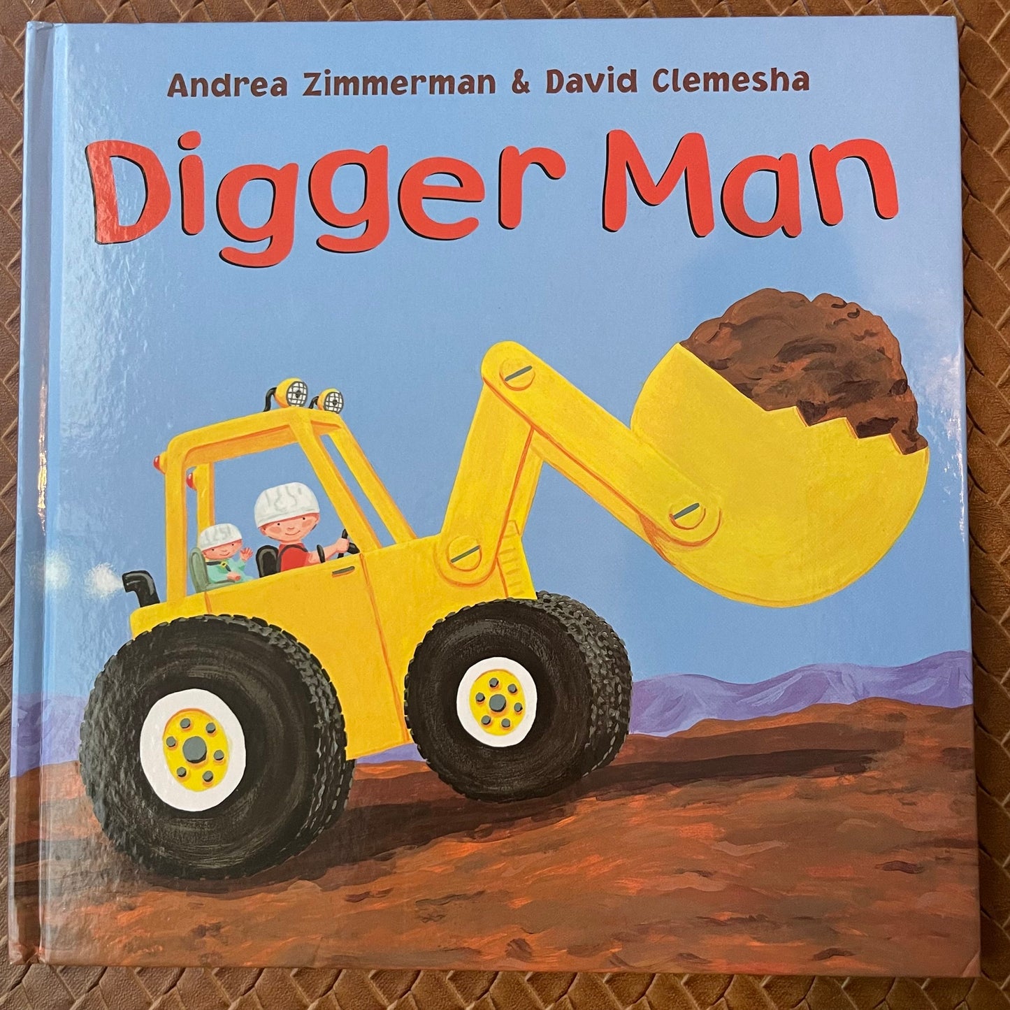 Digger Man (Andrea & David's "Man" Books) by Andrea Zimmerman, David Clemesha