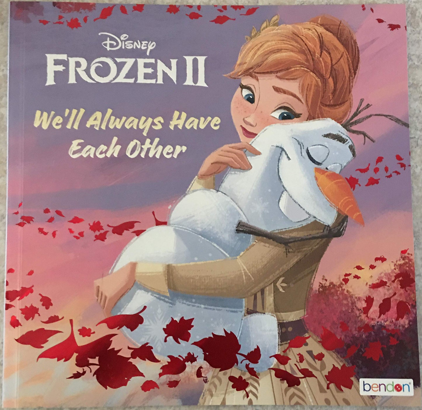 Disney Frozen II: We'll Always Have Each Other by John Edwards (Hardcover)