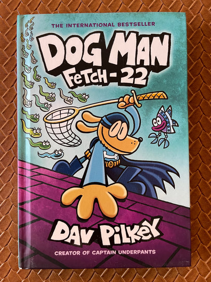 Dog Man #8: Fetch-22 by Dav Pilkey (Hardcover)