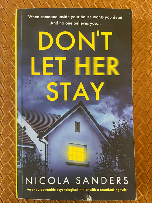 Don't Let Her Stay by Nicola Sanders (Paperback)