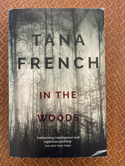 Dublin Murder Squad #1: In the Woods by Tana French (Paperback)