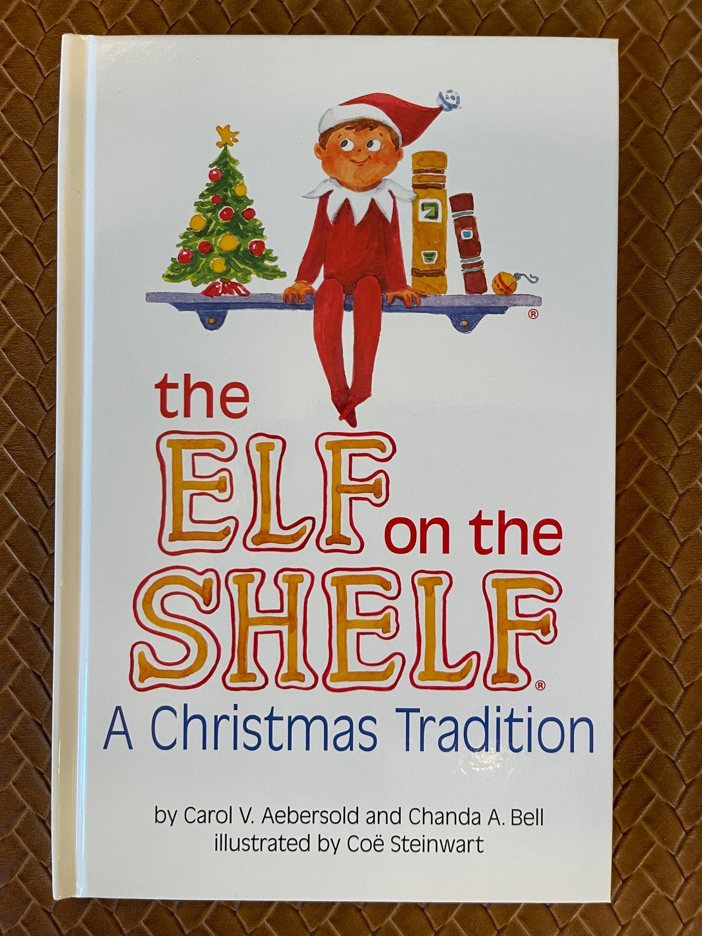The Elf on the Shelf: A Christmas Tradition by Carol V. Aebersold (Hardcover))