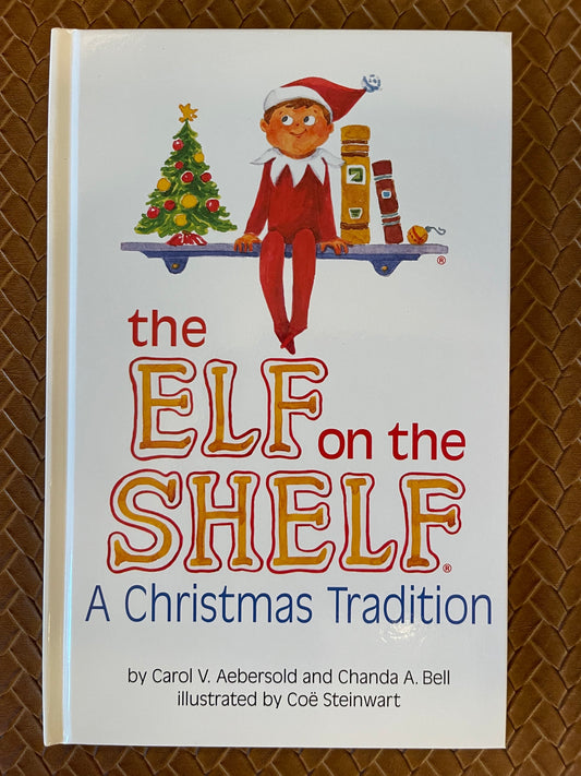 The Elf on the Shelf: A Christmas Tradition by Carol V. Aebersold (Hardcover))