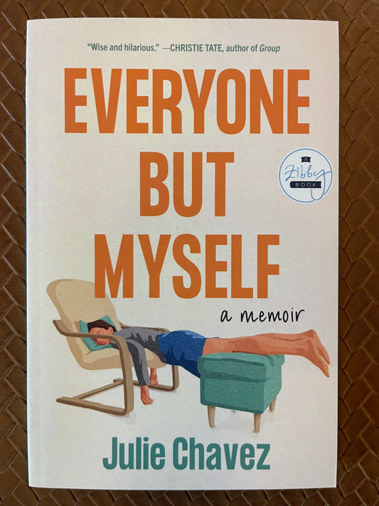 Everyone But Myself by Julie Chavez (Paperback)