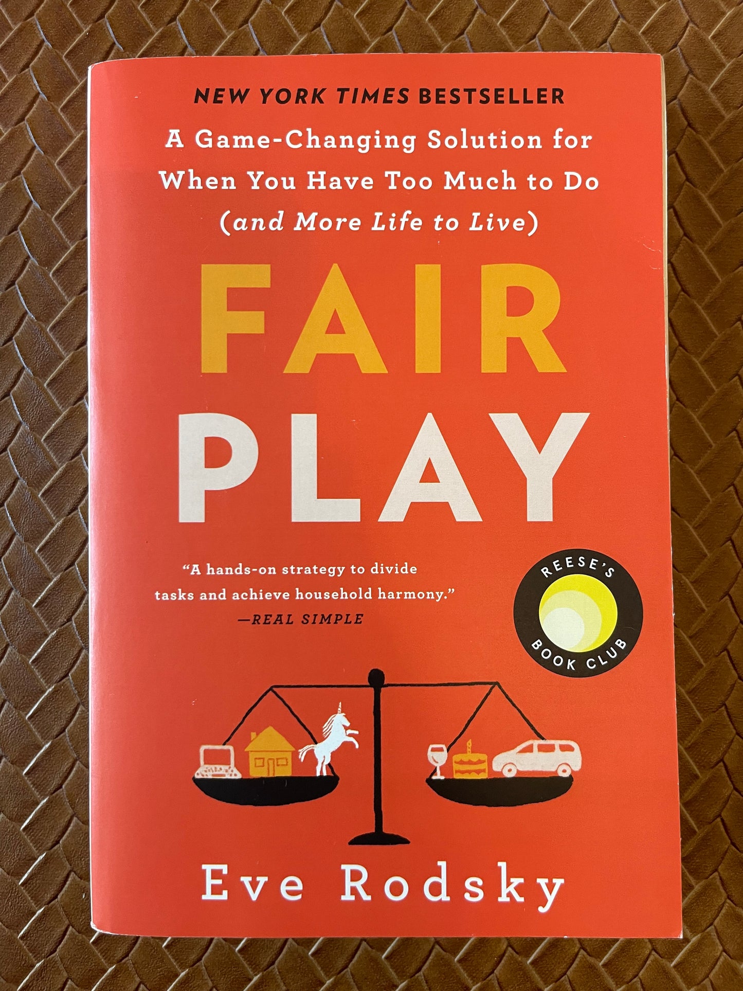 Fair Play: Reese's Book Club: A Game-Changing Solution for When You Have Too Much to Do (and More Life to Live) by Eve Rodsky (Paperback)