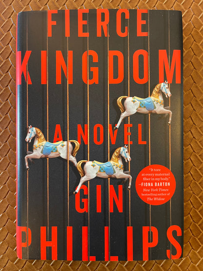 Fierce Kingdom by Gin Philips (Hardcover)