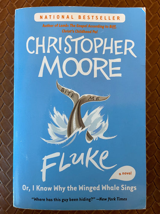 Fluke: Or, I Know Why the Winged Whale Sings by Christopher Moore