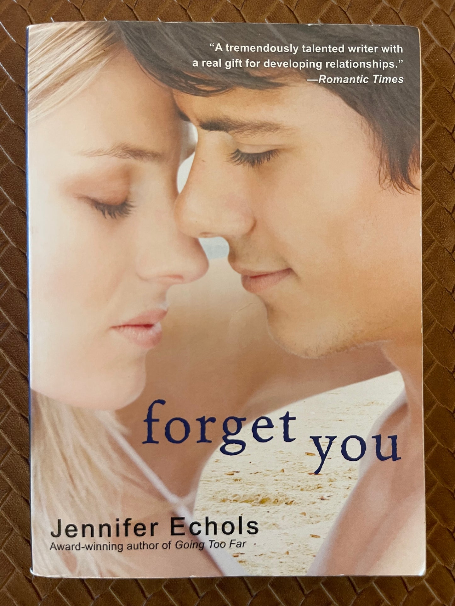 Forget You by Jennifer Echols (Paperback)
