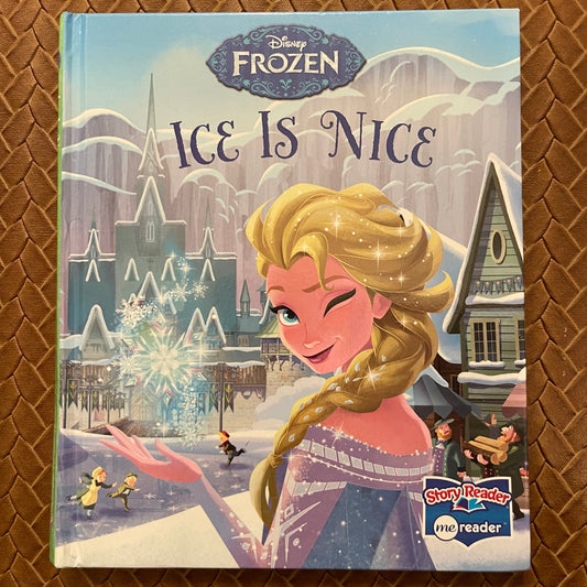 Ice Is Nice by Veronica Wagner (Adapter), Walt Disney Company (Illustrator)