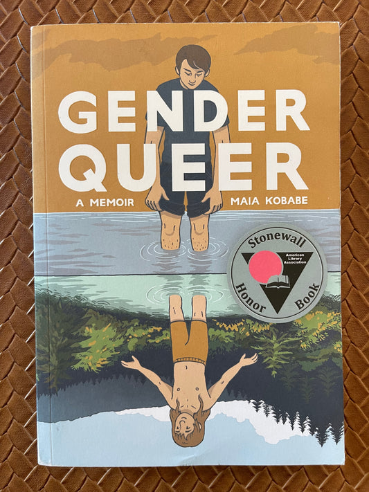 Gender Queer: A Memoir by Maia Kobabe (Paperback)