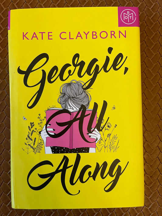 Georgie, All Along by Kate Clayborn (Hardcover)