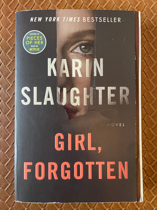 Girl, Forgotten: A Novel by Karin Slaughter (Paperback)