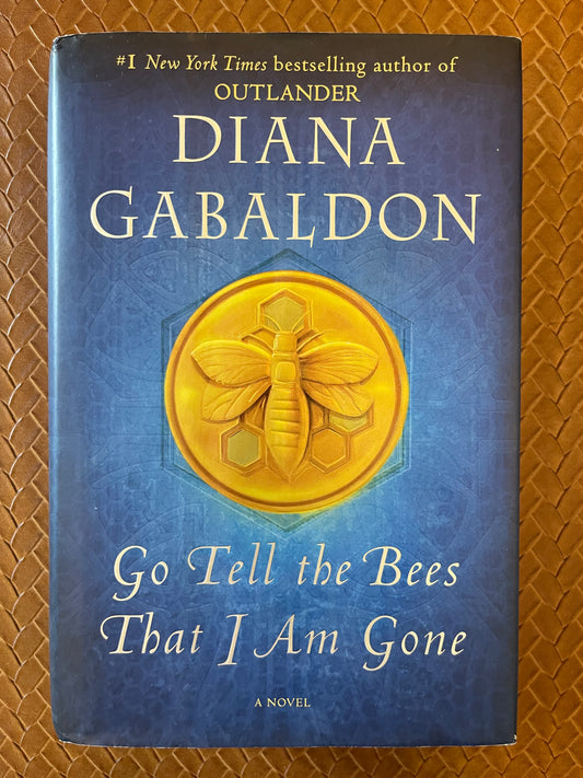 Outlander #9: Go Tell the Bees That I Am Gone by Diana Gabaldon (Hardcover)
