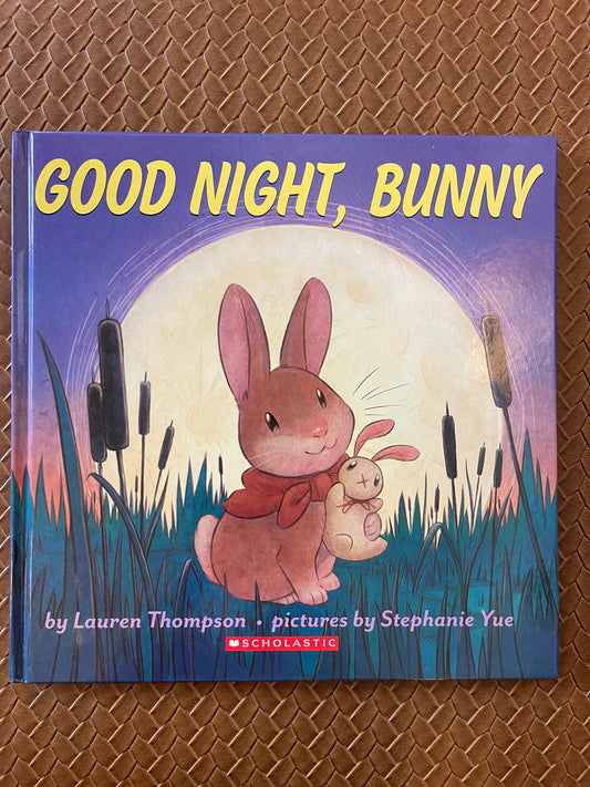 Good Night, Bunny by Lauren Thompson (Hardcover)
