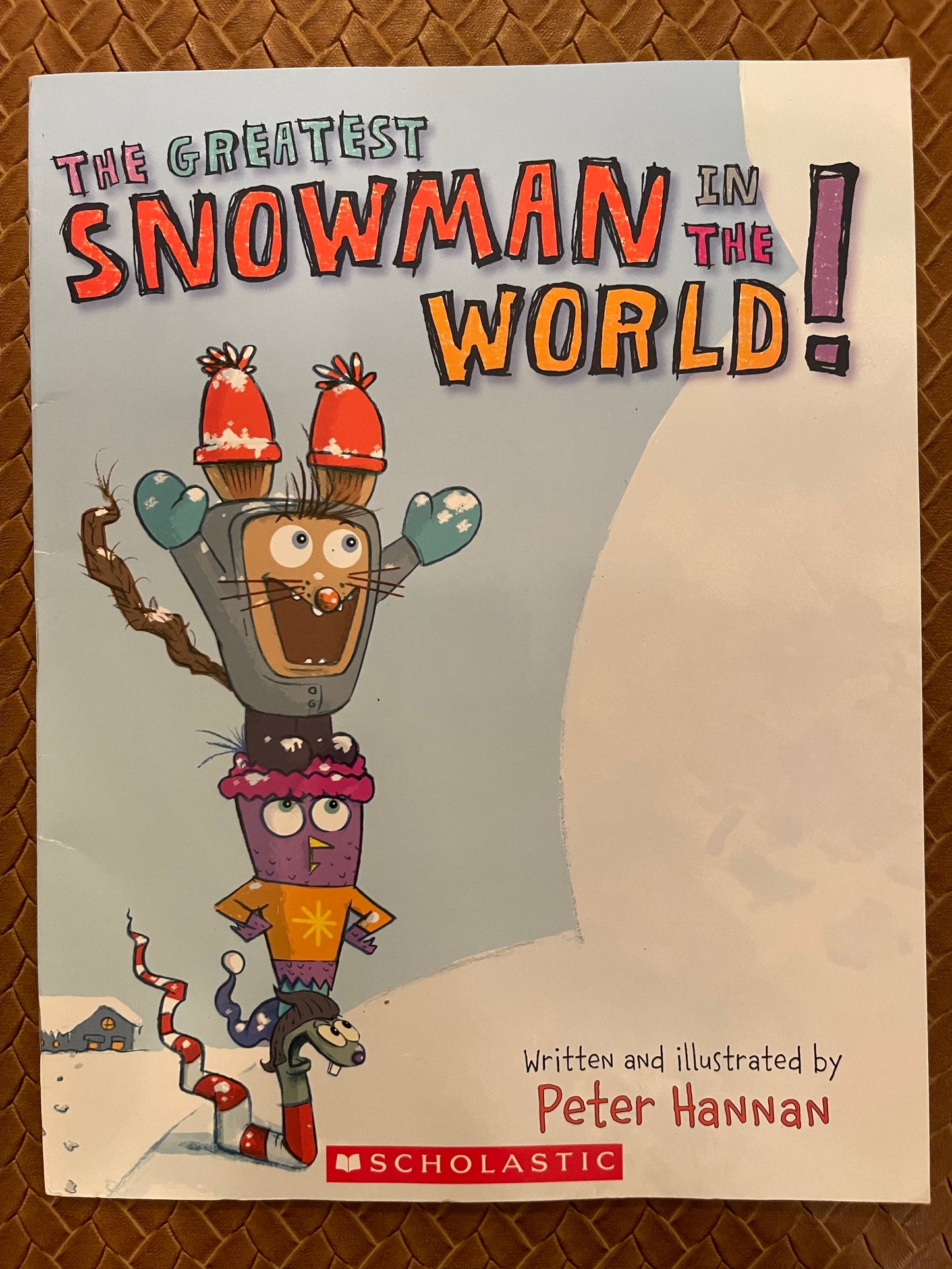 The Greatest Snowman in the World! by Peter Hannan