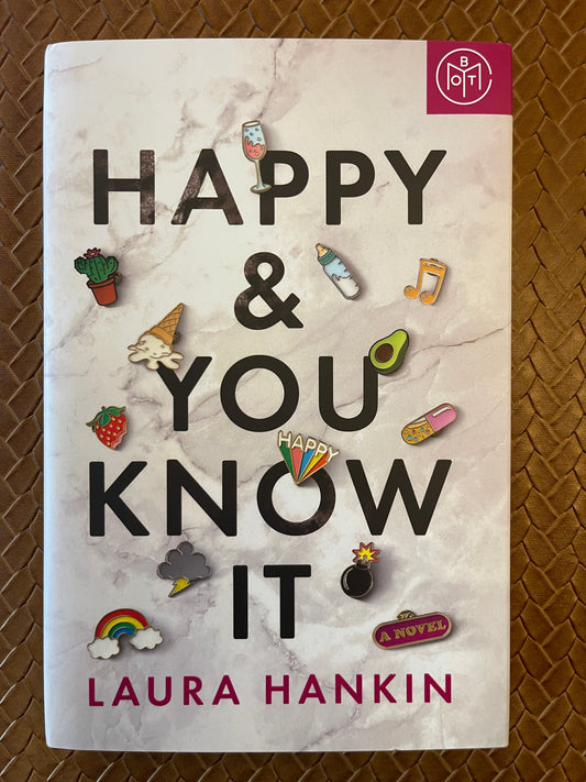 Happy & You Know It by Laura Hankin (Hardcover)