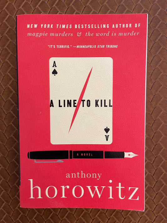Hawthorne & Horowitz #3: A Line to Kill by Anthony Horowitz (Paperback)