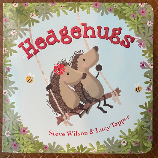 Hedgehugs by Steve Wilson, Lucy Tapper