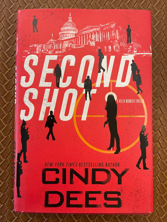 Helen Warwick #1: Second Shot by Cindy Dees (Hardcover)