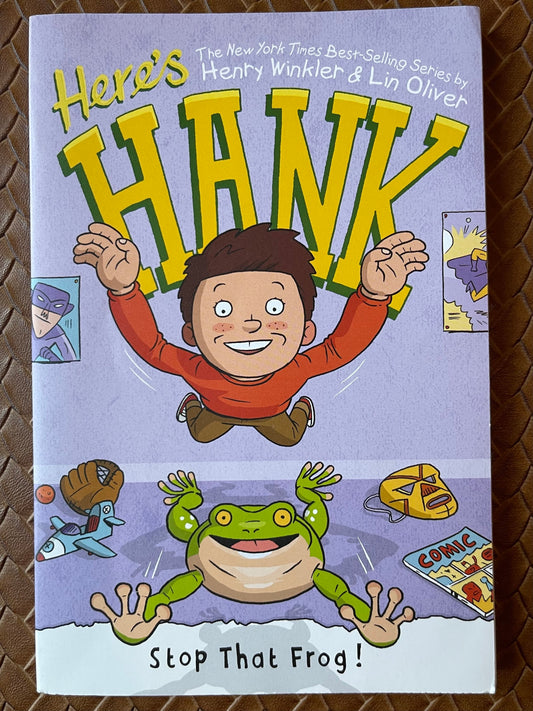 Stop That Frog! (Here's Hank #3) by Henry Winkler, Lin Oliver, Scott Garrett (Illustrations)