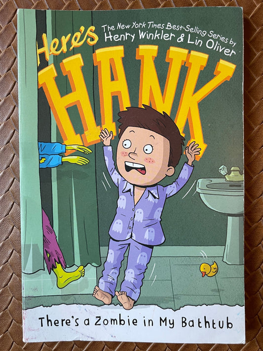 There's a Zombie in My Bathtub (Here's Hank #5) by Henry Winkler, Lin Oliver, Scott Garrett (Illustrator)