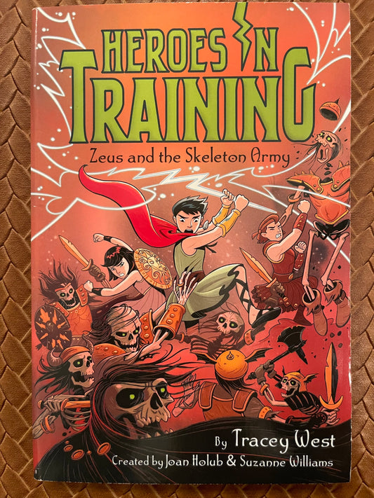 Zeus and the Skeleton Army (Heroes in Training #18) by Tracey West, Craig Phillips (Illustrator)