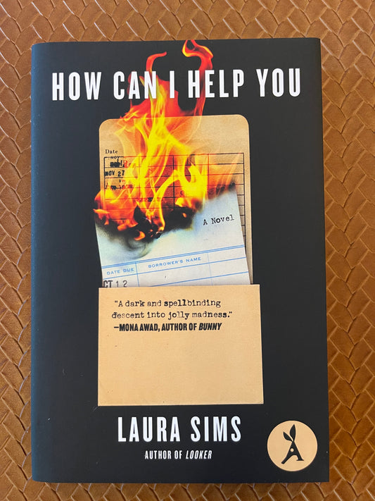How Can I Help You by Laura Sims (Hardcover)