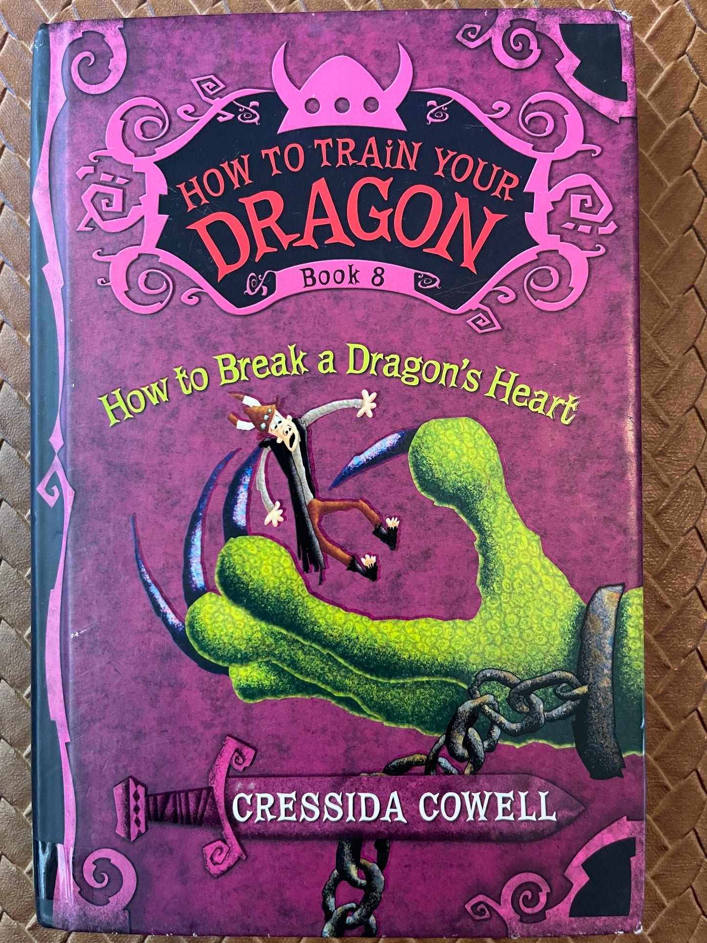 How to Train Your Dragon #8: How to Break a Dragon's Heart by Cressida Cowell