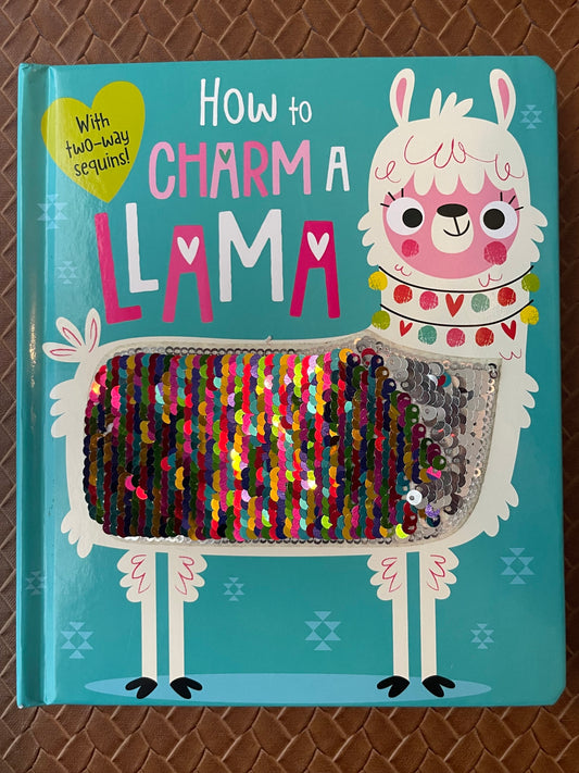 How to Charm a Llama by Rosie Greening