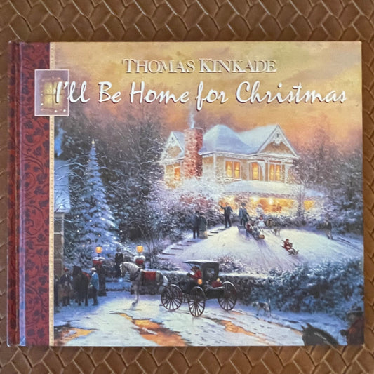 I'll Be Home for Christmas by Thomas Kinkade