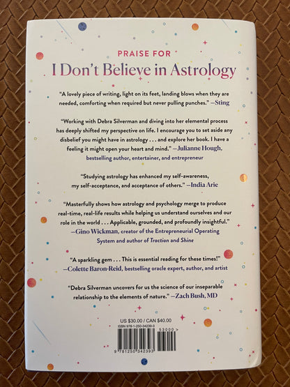 I Don't Believe in Astrology: A Therapist's Guide to the Life-Changing Wisdom of the Stars by Debra Silverman (Hardcover)