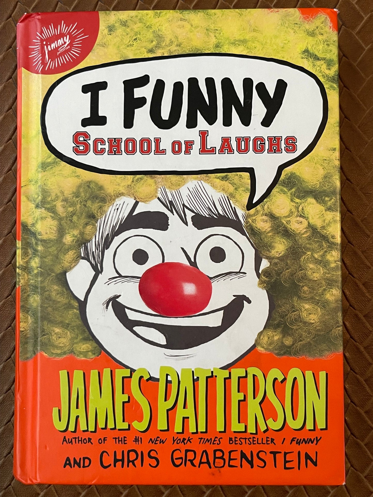 I Funny: School of Laughs (I Funny #5) by James Patterson
