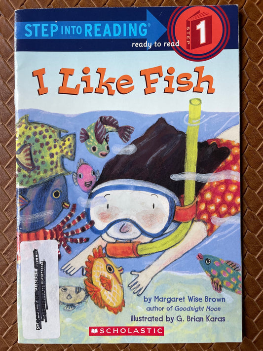 I Like Fish (Step Into Reading) by Margaret Wise Brown, G. Brian Karas (Illustrator)