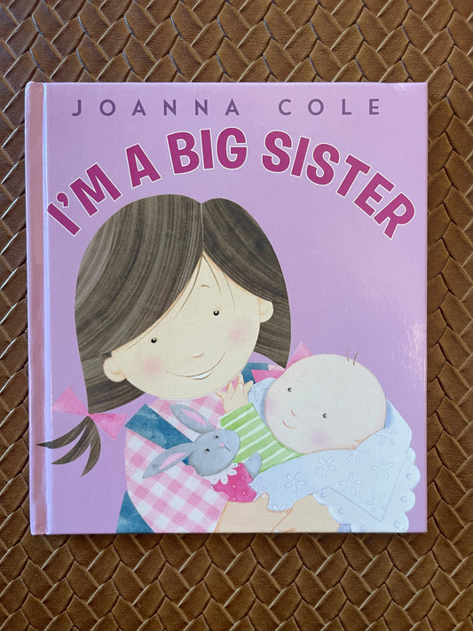I'm a Big Sister by Joanna Cole (Hardcover)