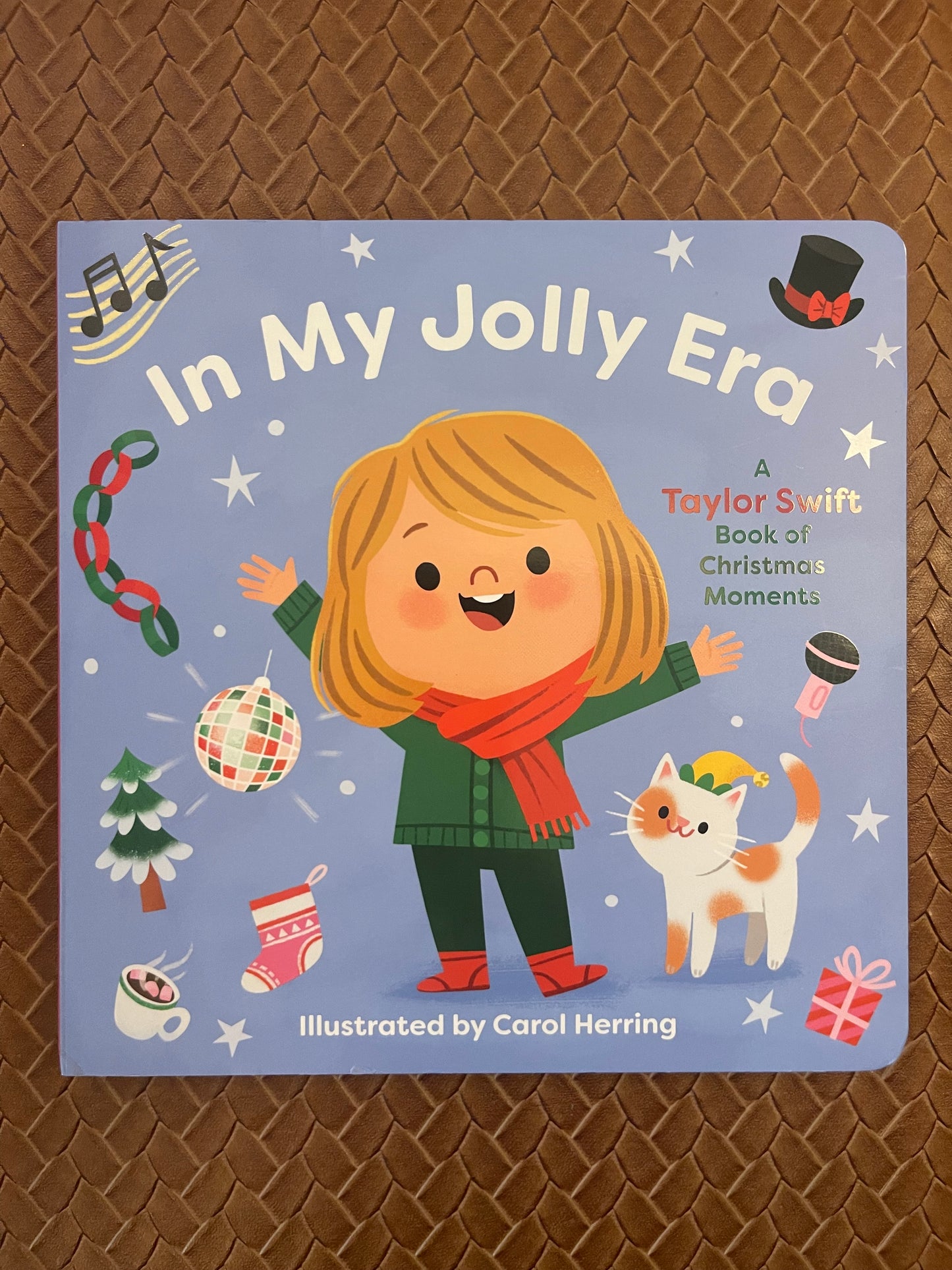 In My Jolly Era: A Taylor Swift Book of Christmas Moments by Carol Herring (Board Book - New)