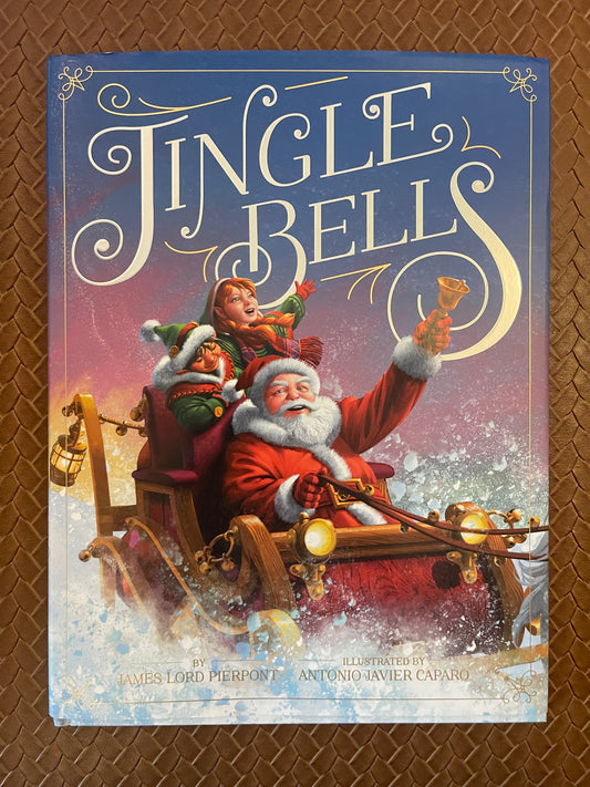 Jingle Bells by James Lord Pierpont, Antonio Javier Caparo (Hardcover - New)