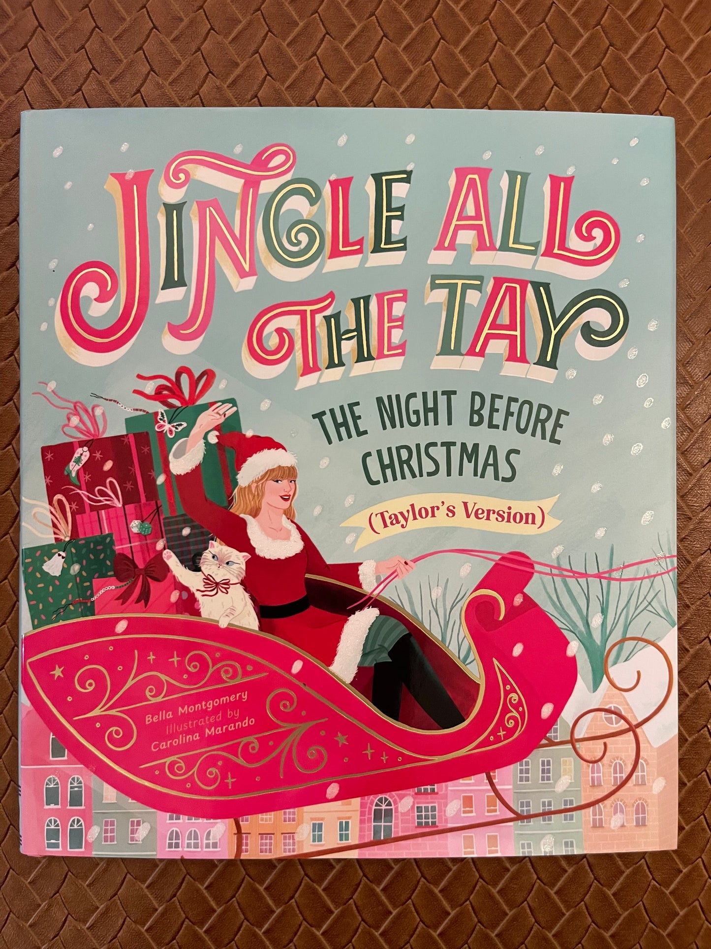 Jingle All the Tay: The Night Before Christmas (Taylor's Version) by Bella Montgomery (Hardcover - New)
