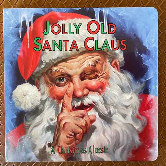 Jolly Old Santa Claus by Sparkie ,  George Hinke