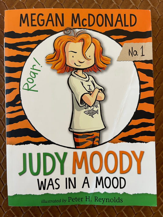 Judy Moody #1: Judy Moody Was in a Mood. Not a Good Mood. A Bad Mood. by Megan McDonald (Paperback)
