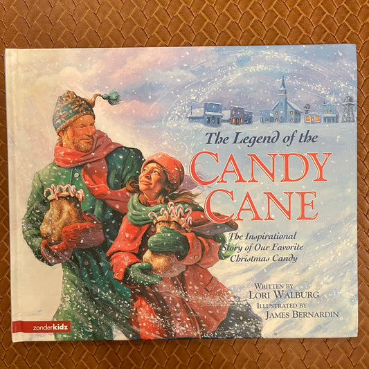 The Legend of the Candy Cane by Lori Walburg
