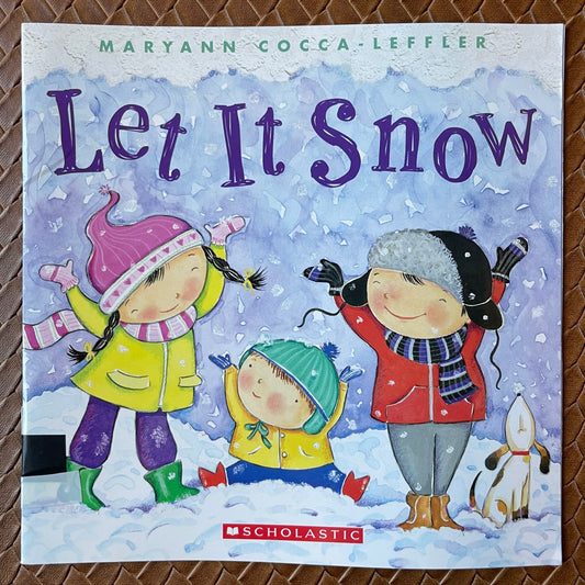 Let It Snow by Maryann Cocca-Leffler
