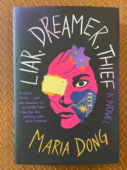 Liar, Dreamer, Thief by Maria Dong (Hardcover)