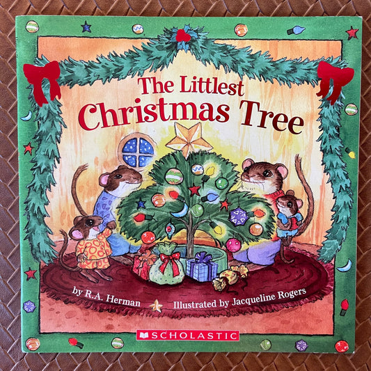 The Littlest Christmas Treeby  R.A. Herman, Jacqueline Rogers (Illustrations)