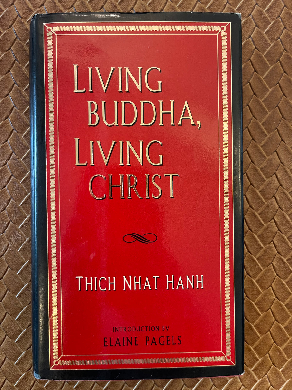 Living Buddha, Living Christ by Thich Nhat Hanh (Hardcover)