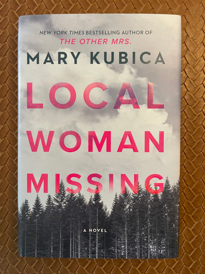 Local Woman Missing by Mary Kubica (Hardcover)